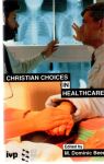 Christian choices in healthcare