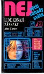 Lidé konají zázraky