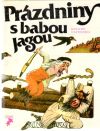 Prázdniny s babou Jagou