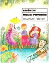 Krištof medzi prvokmi