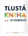 Tlustá kniha (nejen) o hubnutí