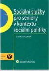 Sociální služby pro seniory v kontextu sociální politiky