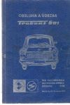 Obsluha a údržba Trabant 601