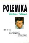 Polemika Václava Klausa vo veci reformnej stratégie
