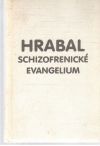 Schizofrenické evangelium