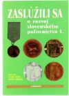 Zaslúžili sa o rozvoj slovenského poľovníctva I.