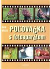 Poľovačka s fotoaparátom