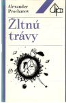 Žltnú trávy