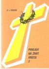 Pohľady na život Krista 3.