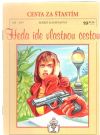 Heda ide vlastnou cestou