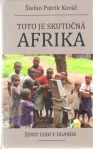 Toto je skutočná Afrika