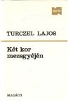 Két kor mezsgyéjén
