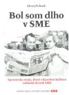 Bol som dlho v SME