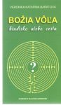 Božia vôľa - bludisko alebo cesta