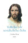 Viditeľná tvár neviditeľného Boha