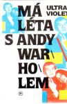Má léta s Andy Warholem