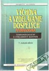 Vchova a vzdelvanie dospelch - andragogika