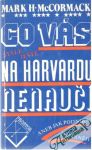 Co vás stále ještě na harvardu nenaučí