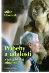 Príbehy a udalosti z našej blízkej minulosti