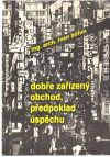 Dobře zařízený obchod, předpoklad úspěchu
