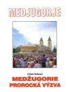 Medžugorie - prorocká výzva