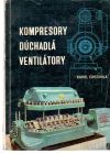 Kompresory, dúchadlá, ventilátory